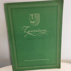 Zaandam zoals het was, is en wordt