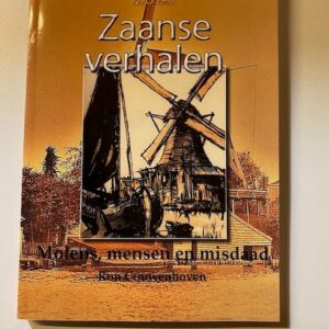 Zaanse Verhalen 2023: molens, mensen en misdaad