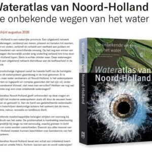 Wateratlas van Noord-Holland (de onbekende wegen van het water)
